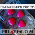 Neue Steife Nächte Platin 10K 13